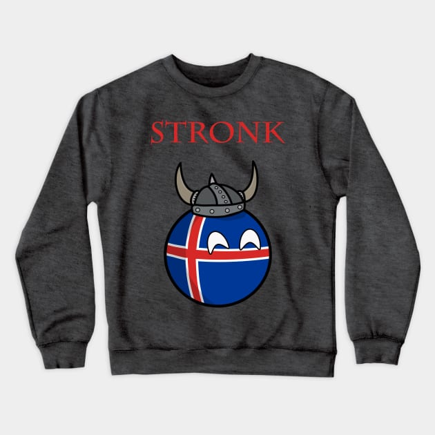 Iceland Stronk Crewneck Sweatshirt by DigitalCleo